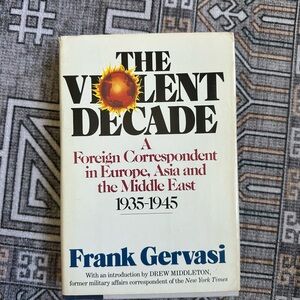 The Violent Decade by Frank Gervasi